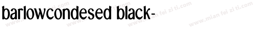 barlowcondesed black字体转换